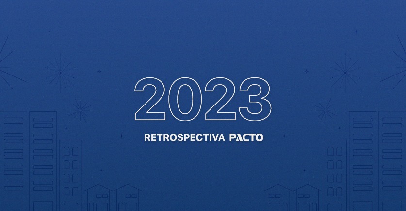 Leia mais sobre o artigo Retrospectiva PACTO 2023: Inovação e Comprometimento Marcando o Ano
